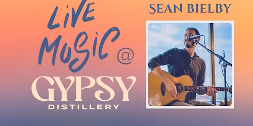 Sean Bielby Live at Gypsy Distillery