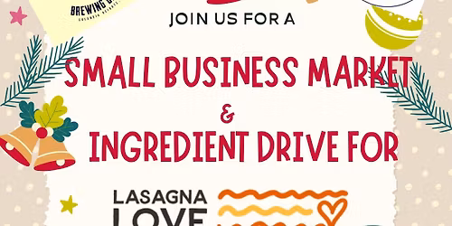 Small Business Holiday Markets & Lasagna Love Drive