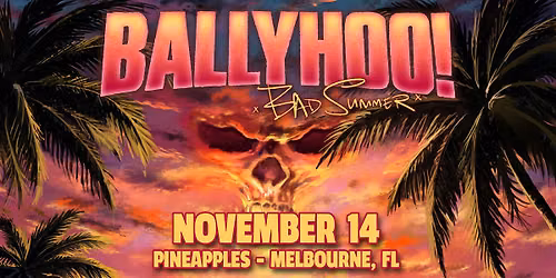 Ballyhoo! ft. DONEFOR at Pineapples