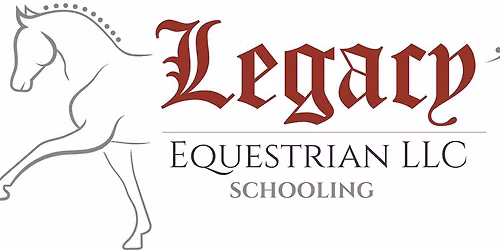 Legacy Equestrian Schooling