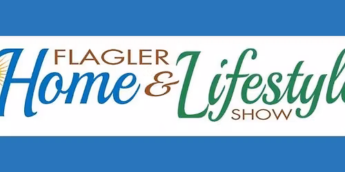 Flagler Home & Lifestyle Show