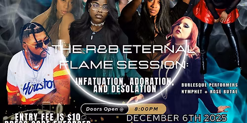 The Eternal Flame Session: Infatuation, Adoration, and Desolation