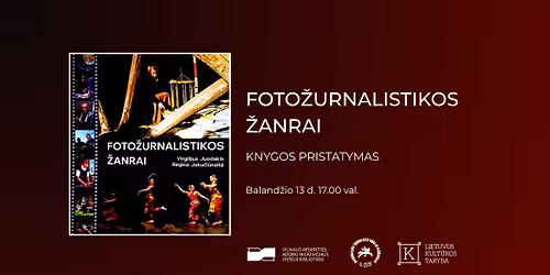 Knygos \u201eFoto\u017eurnalistikos \u017eanrai\u201c pristatymas