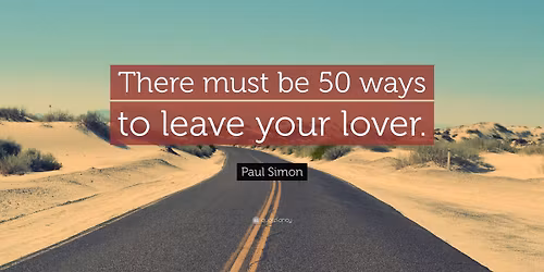 Ok So Tulsa Story Slam - Theme: "50 WAYS TO LEAVE YOUR LOVER"