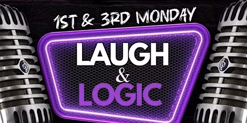 Laugh & Logic: A Comedy Open Mic