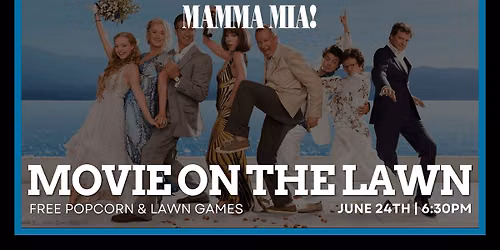 Movie On The Lawn | Mamma Mia!