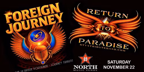 FOREIGN JOURNEY & RETURN TO PARADISE ROCK 89 NORTH