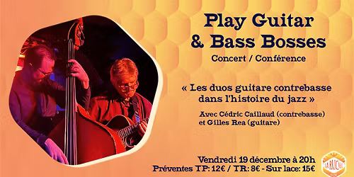 Concert \/ Conf\u00e9rence "Les duos guitare contrebasse dans l'histoire du jazz"