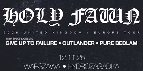 Holy Fawn (USA) \/ 12.11 Warszawa