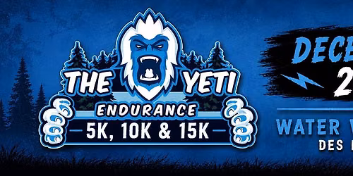 The Yeti Endurance! Water Works Park Des Moines December 5th, 2026