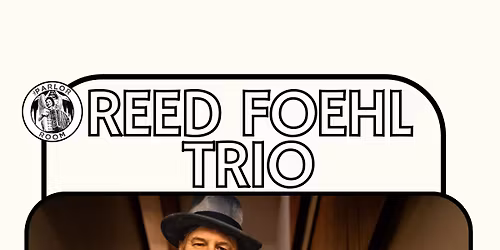 Reed Foehl Trio at The Parlor Room
