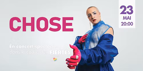 Chose en concert-spectacle (Fiert\u00e9s Ardentes 2026)