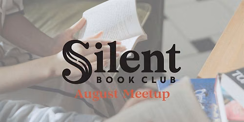 Silent Book Club Lafayette August Meetup
