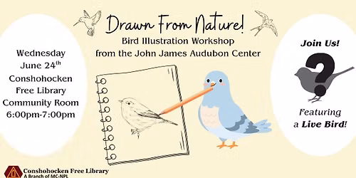 "Drawn From Nature" Live Bird Illustration Class