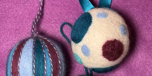 *Coffee & Crafts* Felted Christmas Ornaments Workshop (English version!)
