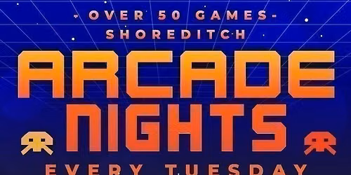 Arcade Night @ NQ64 Shoreditch Tuesday 11th August