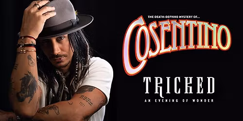 COSENTINO TRICKED - An Evening Of Wonder