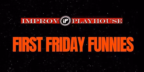 First Friday Funnies