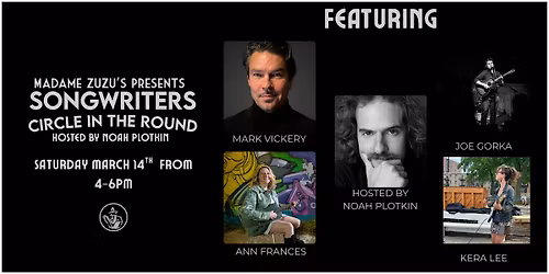 Songwriters Circle in the Round hosted by Noah Plotkin
