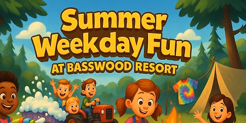 Summer Weekday Fun at Basswood Resort!