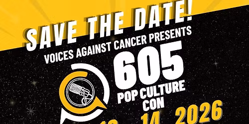 605 Pop Culture Con 5th Anniversary Event 