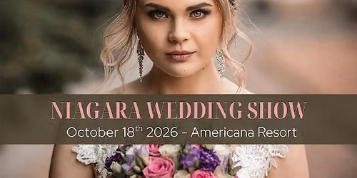 Niagara Wedding Show 2026 \u2013 Fall Edition
