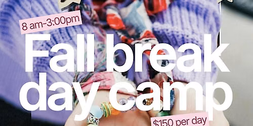 Fall Break Day Camp: Monday Oct. 12