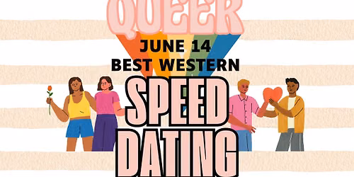 Queer Speed Dating, Moscow, ID