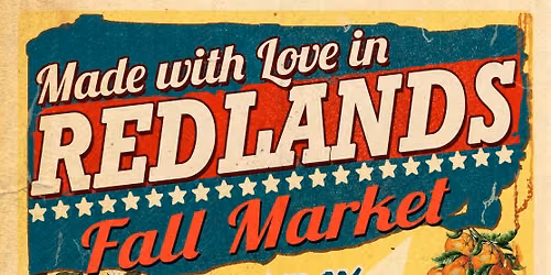 Made with Love In Redlands Fall Market 