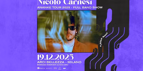 Nicol\u00f2 Carnesi | Milano, Arci Bellezza