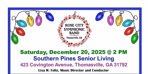 Rose City Symphonic Band Concert at Southern Pines - Dec. 20, 2025