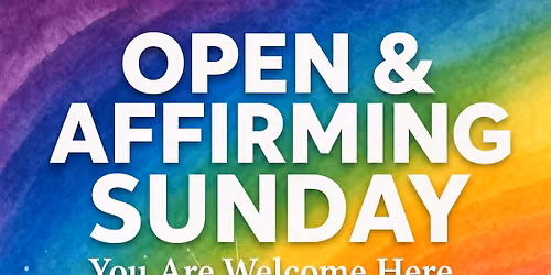 Open & Affirming Sunday 