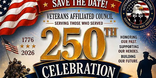 Veterans Affiliated Council 250th Celebration Dinner & Fundraiser