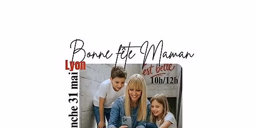 Atelier PHOTO smartphone F\u00caTE des M\u00c8RES \u00e0 Lyon en couleurs