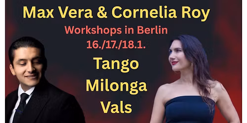 Workshop-Wochenende Tango, Milonga & Vals mit Max Vera und Cornelia Roy in Berlin 