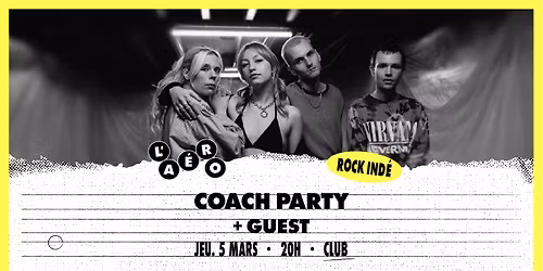 Coach Party + Guest \u2219 L'A\u00e9ronef\u23a5Club