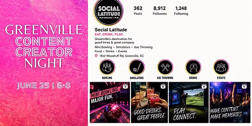 Greenville Content Creator Night at Social Latitude