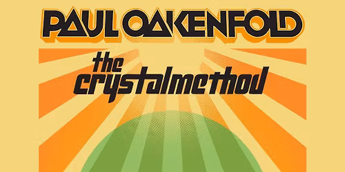Paul Oakenfold + The Crystal Method @ Underground Arts 6.28