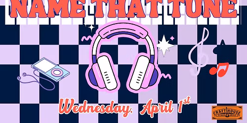 Name That Tune Trivia at the Crafthouse Stage & Grill