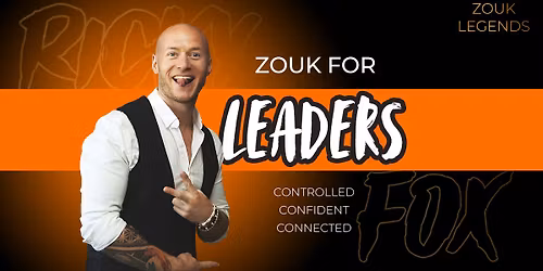 Zouk for Leaders - Monthly Workshop