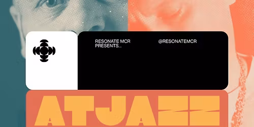 Resonate Presents Atjazz & Neil Pierce\n\n
