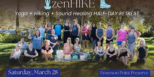 ZENhike Yoga, Sound Healing & Nature Walk \ud83c\udf3f Emerson Point Preserve