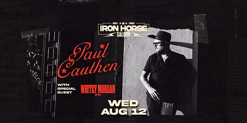 Paul Cauthen with Special Guest Whitey Morgan
