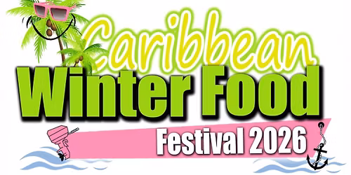 2026 Caribbean Winter FOOD Festival