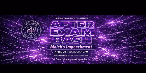 After Exam Bash - Malek's Impeachment