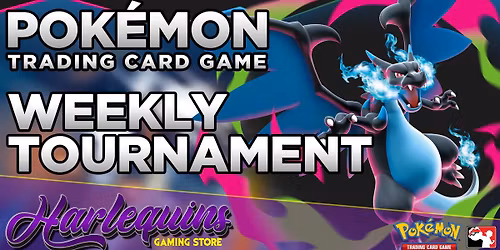 Weekly Wednesday Pok\u00e9mon League @Harlequins