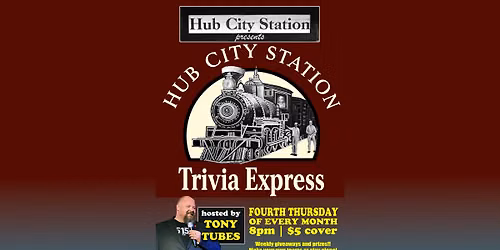 Trivia Express at Hub City Station