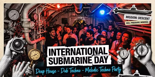 \u2693 INTERNATIONAL SUBMARINE DAY: Deep House - Dub Techno - Melodic Techno P