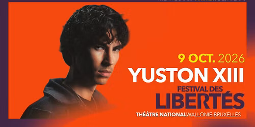 Yuston XIII | Festival des Libert\u00e9s 