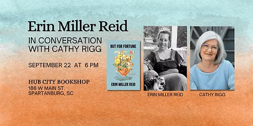 Erin Miller Reid: But For Fortune -  in Conversation with Cathy Rigg